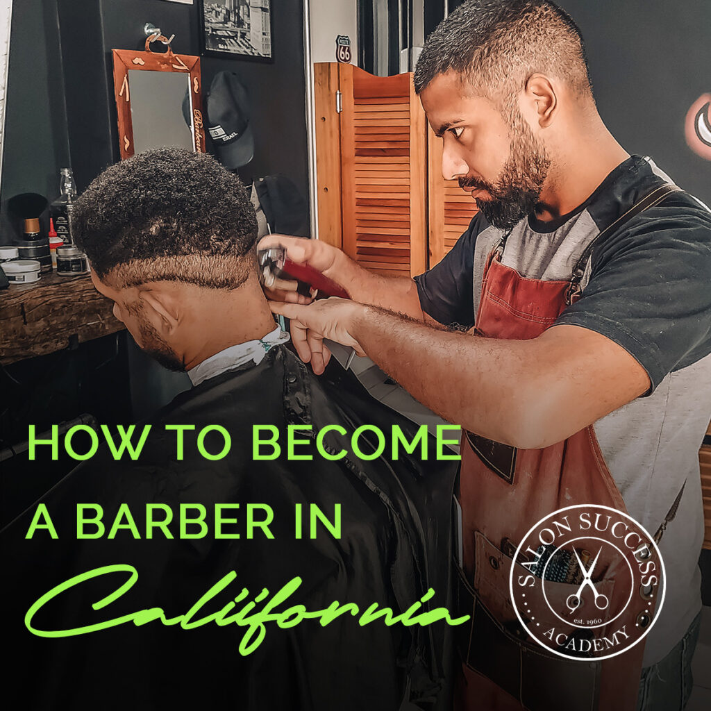 How to Become a Barber in California